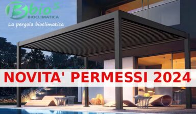 permessi pergola bioclimatiche novità 2024